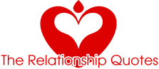 The Relationship Quotes